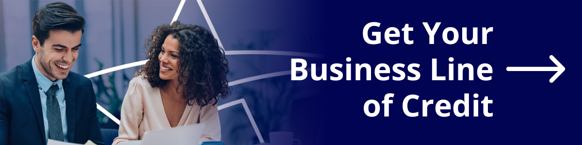 Get your Business Line of Credit